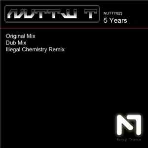 Nutty T - 5 Years