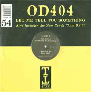 OD404 - Let Me Tell You Something / Ram Raid