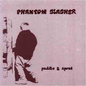 Phantom Slasher - Puddle & Spout