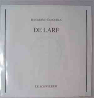 Raymond Dijkstra - De Larf