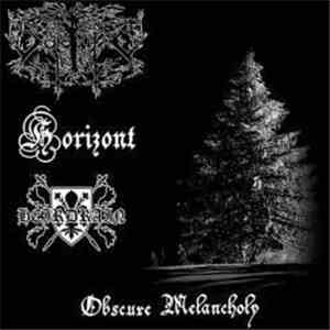 Satanic Forest / Horizont  / Heirdrain - Obscure Melancholy