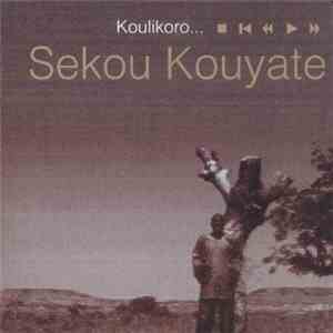 Sekou Kouyate - Koulikoro...
