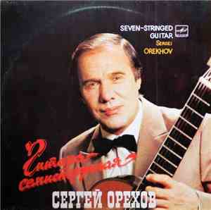 Sergei Orekhov - Seven-Stringed Guitar