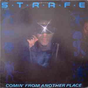 Strafe - Comin' From Another Place