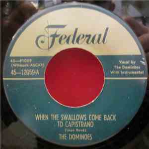 The Dominoes - When The Swallows Come Back To Capistrano