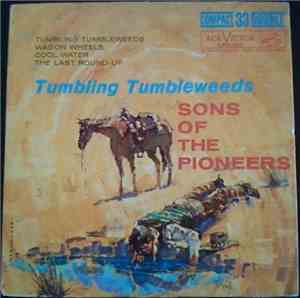 The Sons Of The Pioneers - Tumbling Tumbleweeds