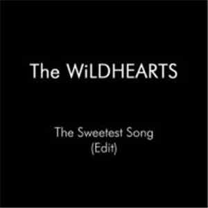 The Wildhearts - The Sweetest Song (Edit)