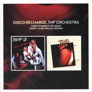 THP - #2 Tender Is The Night / Good To Me (Special Edition)