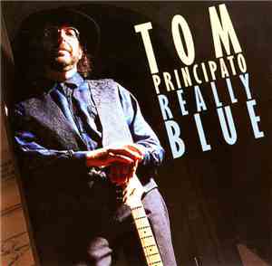 Tom Principato - Really Blue