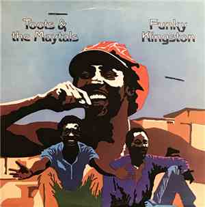 Toots & The Maytals - Funky Kingston