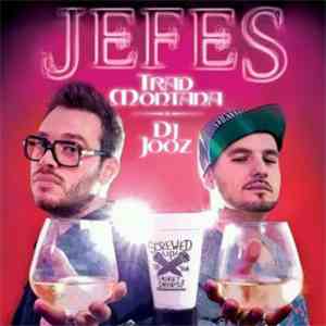 Trad Montana, Dj Jooz - Jefes