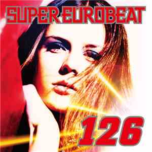 Various - Super Eurobeat Vol. 126
