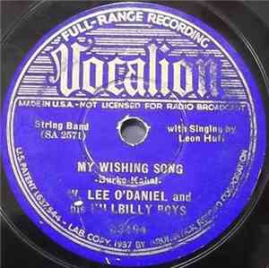 W. Lee O'Daniel And His Hillbilly Boys - My Wishing Song / Yours And Mine