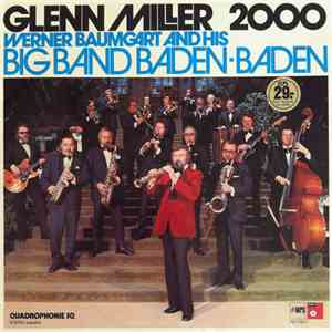 Werner Baumgart And His Big Band Baden-Baden - Glenn Miller 2000