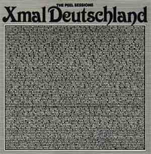 X Mal Deutschland - The Peel Sessions