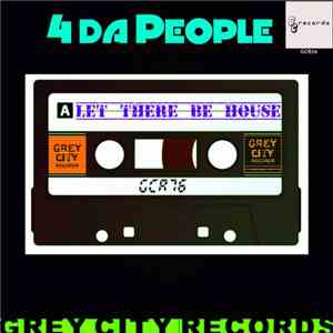 4 Da People - Let There Be House