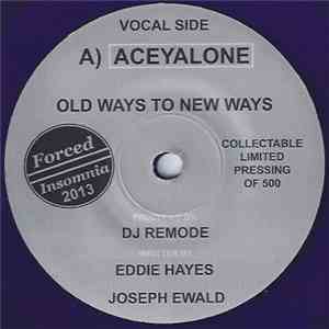 Aceyalone - Old Ways To New Ways