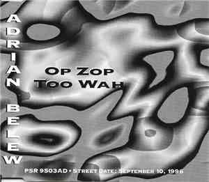 Adrian Belew - Op Zop Too Wah