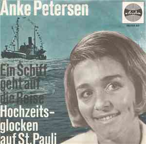 Anke Petersen - Ein Schiff Geht Auf Die Reise / Hochzeitsglocken Auf St.Pau ...