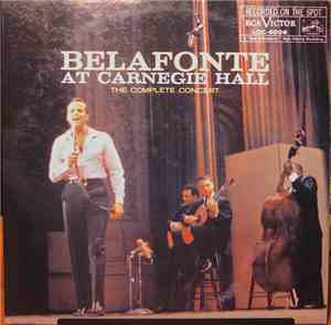 Belafonte - Belafonte At Carnegie Hall: The Complete Concert