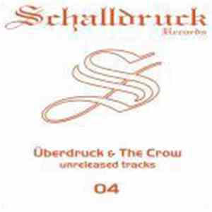 Überdruck & The Crow - Unreleased Tracks