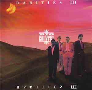 Big Country - Rarities III