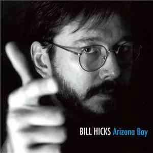 Bill Hicks - Arizona Bay