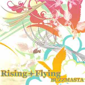Buzzmasta - Rising + Flying