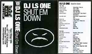 DJ LS One - Shut Em Down