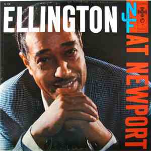 Duke Ellington And His Orchestra - Ellington At Newport