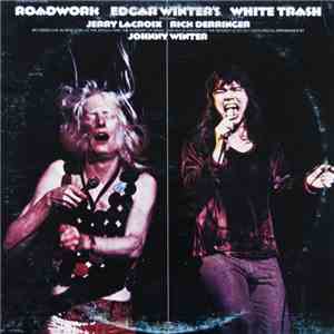 Edgar Winter's White Trash - Roadwork