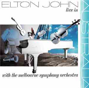 Elton John With The Melbourne Symphony Orchestra - Live In Australia