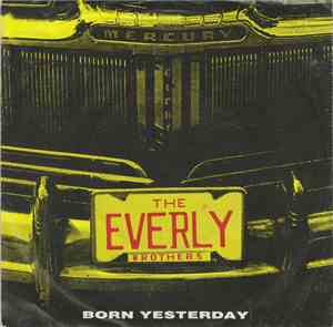 Everly Brothers - Born Yesterday