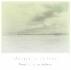 Fani Konstantinidou - Moments In Time