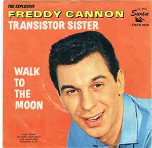 Freddy Cannon - Transistor Sister