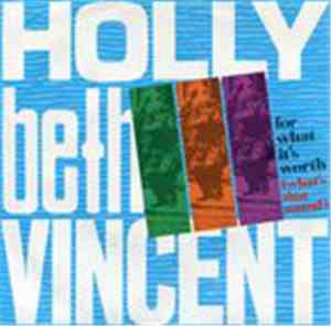 Holly Beth Vincent - For What It's Worth (What's That Sound)