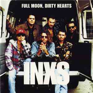 INXS - Full Moon, Dirty Hearts