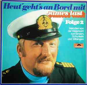 James Last - Heut' Geht's An Bord Mit James Last - Folge 2 (Melodien Von De ...