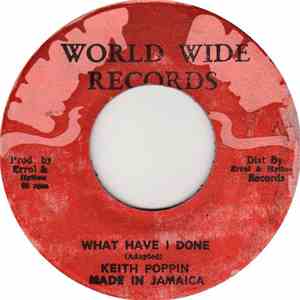 Keith Poppin - What Have I Done