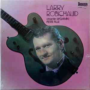Larry Robichaud - Chante Woman-Petite Fille