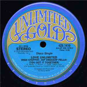 Love Unlimited - High Steppin', Hip Dressin' Fella (You Got It Together)