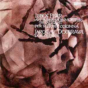 Luboš Fišer / Jaroslav Doubrava - Ave Imperator, Morituri Te Salutant / Per ...