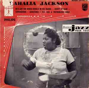 Mahalia Jackson, The Falls-Jones Ensemble - He's Got The Whole World In His ...