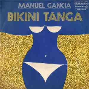 Manuel Gancia - Bikini Tanga / Marmelade