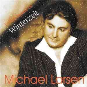Michael Larsen  - Endlich Beginnt Die Winterzeit