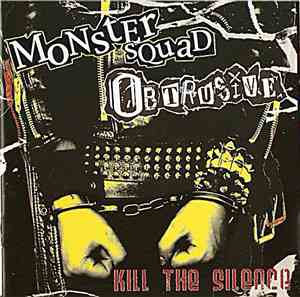 Monster Squad / Obtrusive - Kill The Silence