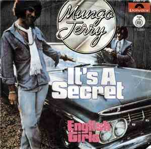 Mungo Jerry - It's A Secret / English Girls