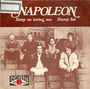 Napoleon  - Keep On Loving Me / Jimmy Joe