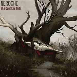 Neroche - The Crooked Mile