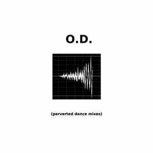 O.D. - Perverted Dance Mixes